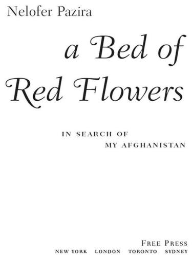 A bed of red flowers : in search of my afghanistan