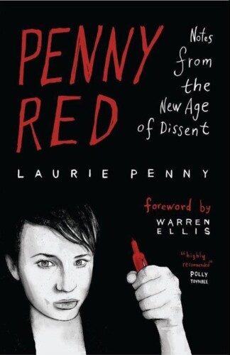 Penny Red : notes from the new age of dissent