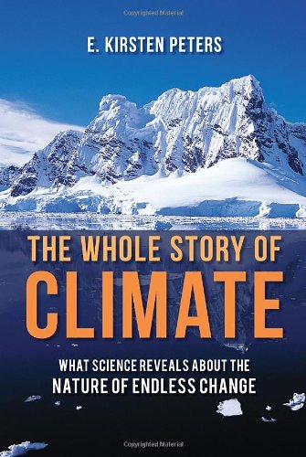 The whole story of climate : what science reveals about the nature of endless change