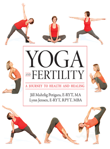 Yoga and fertility : a journey to health and healing
