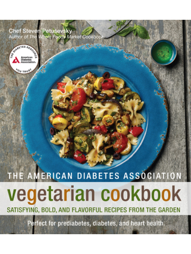 The American Diabetes Association vegetarian cookbook : satisfying, bold, and flavorful recipes from the garden