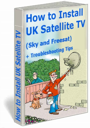 How to Install a UK Satellite Sky or Freesat TV System