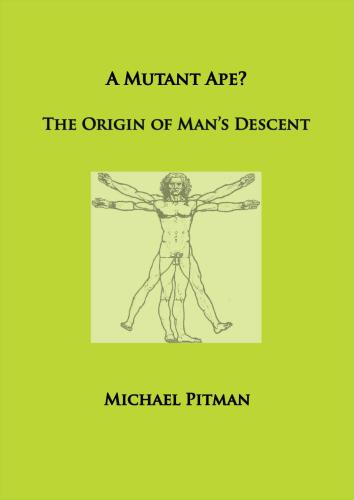 A Mutant Ape? The Origin of Man's Descent