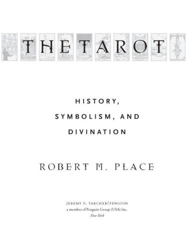 The tarot : history, symbolism, and divination