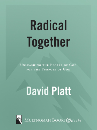Unleashing a Radical People: Six Truths That Change How Churches Change the World
