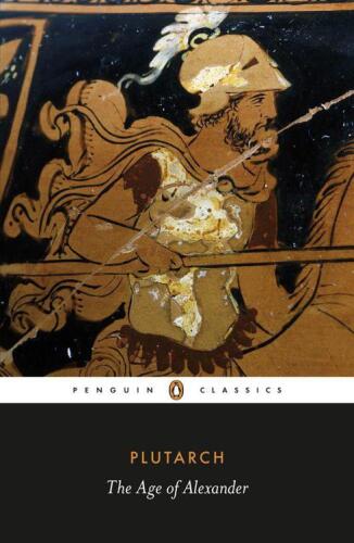 The age of Alexander : ten Greek lives
