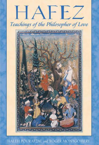 Haféz : teachings of the philosopher of love
