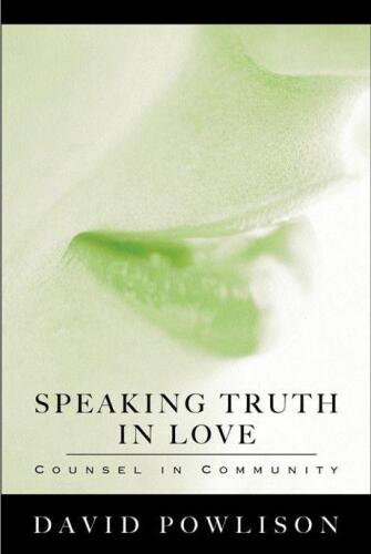 Speaking truth in love : counsel in community