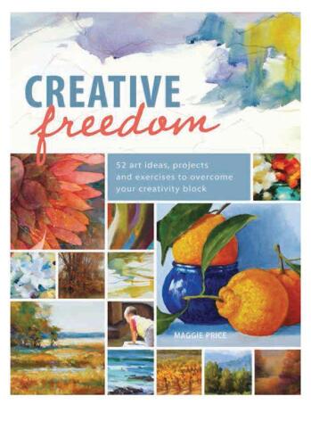 Creative freedom : 52 art ideas, projects and exercises to overcome your creativity block