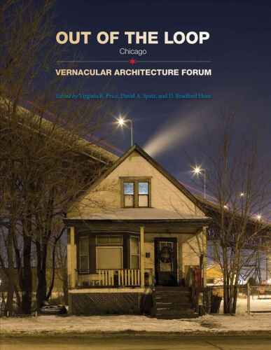 Out of the Loop : Chicago : Vernacular Architecture Forum