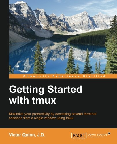 Getting Started with tmux : maximize your productivity by accessing several terminal sessions from a single window using tmux