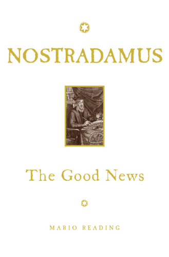 Nostradamus : the good news