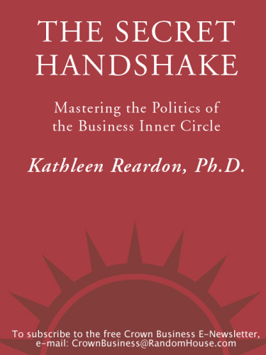 The secret handshake : mastering the politics of the business inner circle