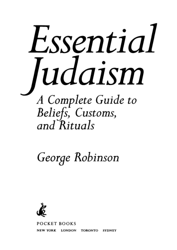 Essential Judaism : a complete guide to beliefs, customs, and rituals
