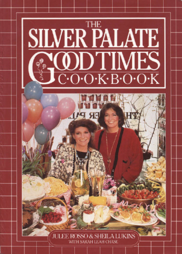 The Silver Palate good times cookbook