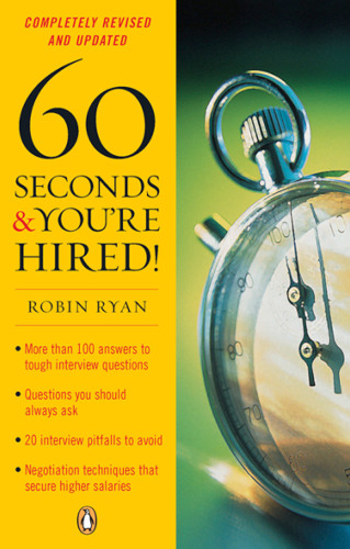 60 Seconds and You're Hired! : Revised Edition