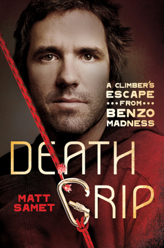 Death grip : a climber's escape from benzo madness