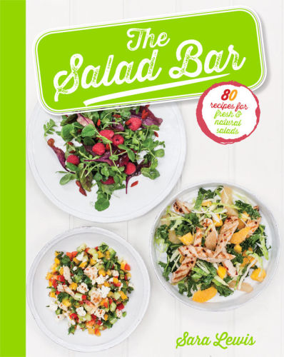 The Salad Bar: 80 Recipes for fresh & natural salads