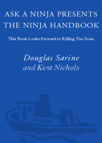 Ask a ninja presents The ninja handbook : this book looks forward to killing you soon