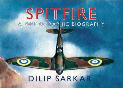 Spitfire : a photographic biography