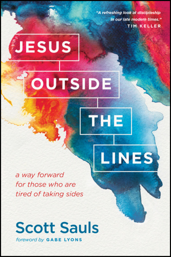 Jesus outside the lines : a way forward for those who are tired of taking sides