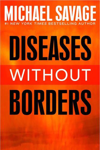 Diseases without borders : boosting your immunity against infectious diseases from the flu and measles to tuberculosis