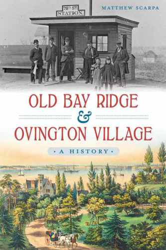 Old Bay Ridge and Ovington Village: A History