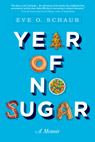 Year of no sugar : a memoir