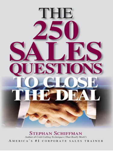 The 250 sales questions to close the deal