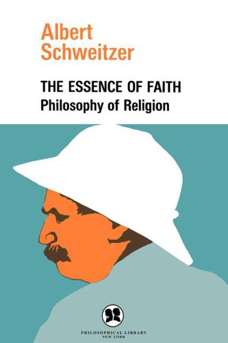 The Essence of Faith: Philosophy of Religion