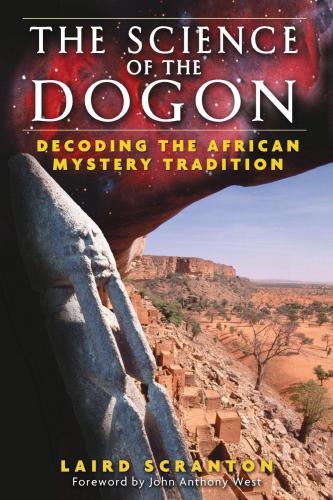 The science of the Dogon : decoding the African mystery tradition