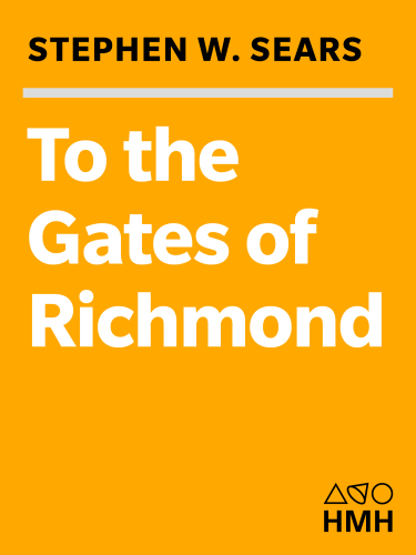 To the gates of Richmond : the Peninsula campaign