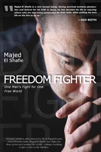 Freedom Fighter : One Man's Fight for One Free World