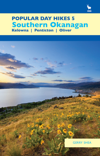 South-Central Okanagan : Kelowna, Penticton, Oliver