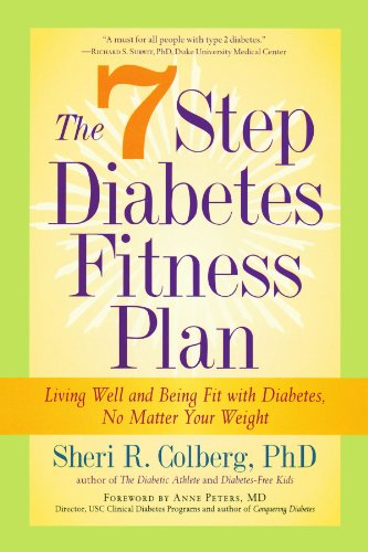 The 7 step diabetes fitness plan : living well and being fit with diabetes, no matter your weight