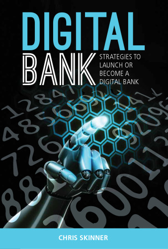 Digital bank : strategies to launch or become a digital bank