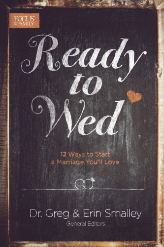 Ready to wed : 12 ways to start a marriage you'll love