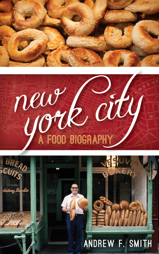 New York City : a food biography