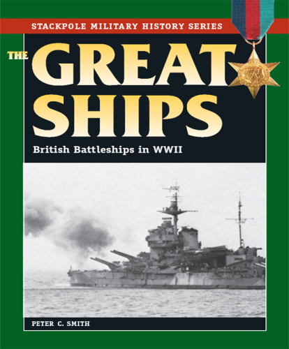 The Great Ships : British Battleships in World War II