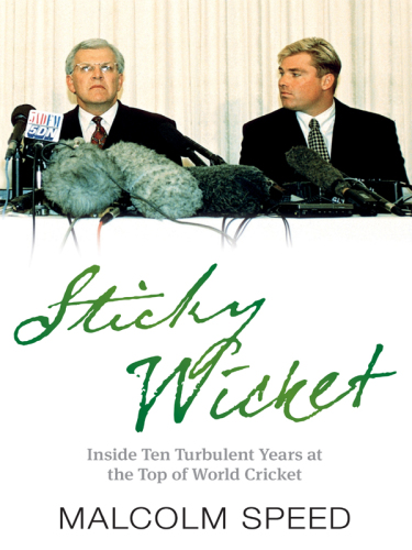 Sticky wicket : inside ten Turbulent years at the top of world Cricket