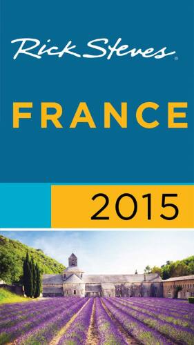 Rick Steves' France 2015