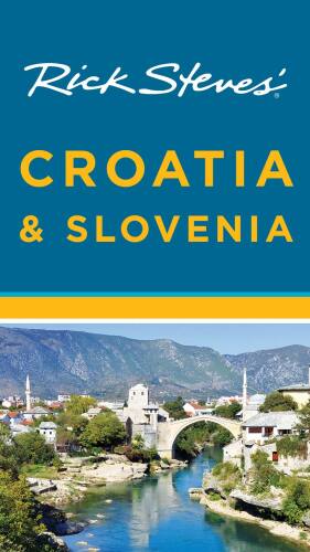 Rick Steves' Croatia & Slovenia