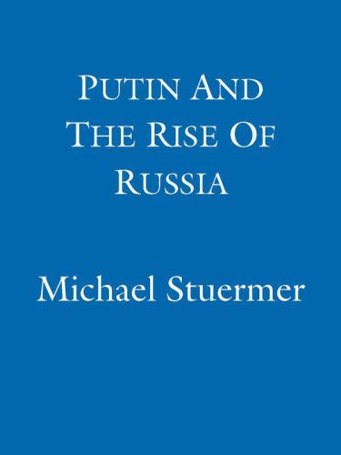 Putin And The Rise Of Russia: The Country That Came in from the Cold