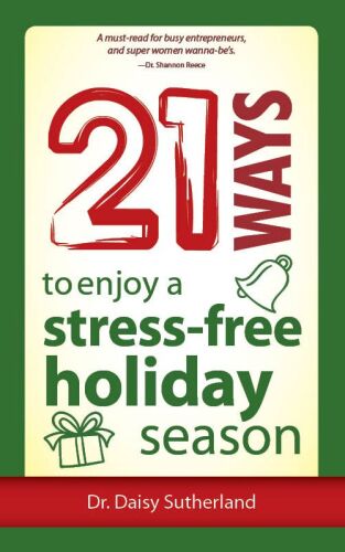 21 Ways to Enjoy a Stress-Free Holiday Season