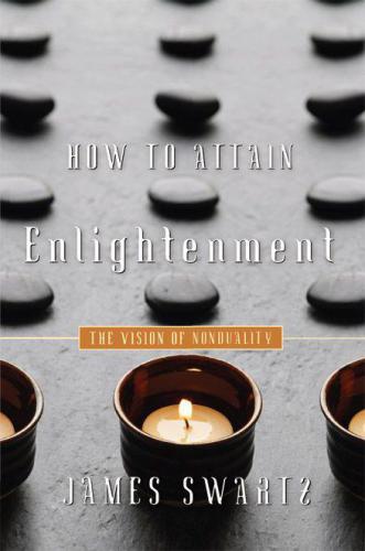 How to Attain Enlightenment: The Vision of Non-Duality