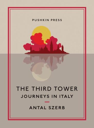 The third tower : journeys in Italy