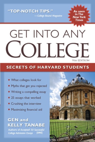Get into Any College : Secrets of Harvard Students