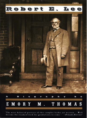 Robert E. Lee: a biography