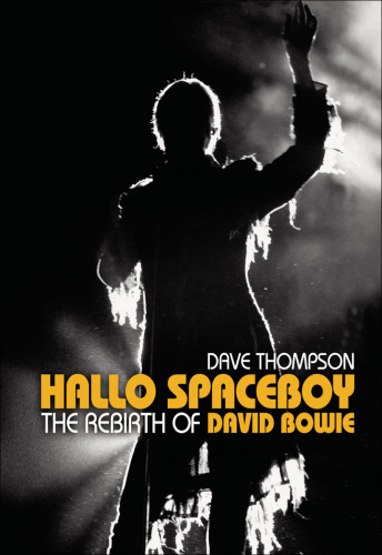 Hallo spaceboy : the rebirth of David Bowie