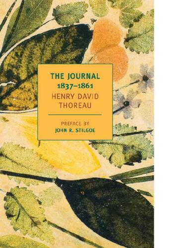 The journals of Henry David Thoreau, 1837-1861